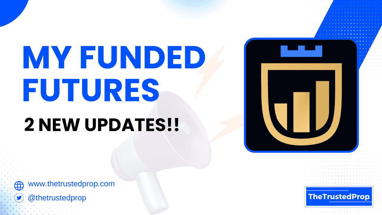 MyFundedFutures Announces Two Exciting Updates